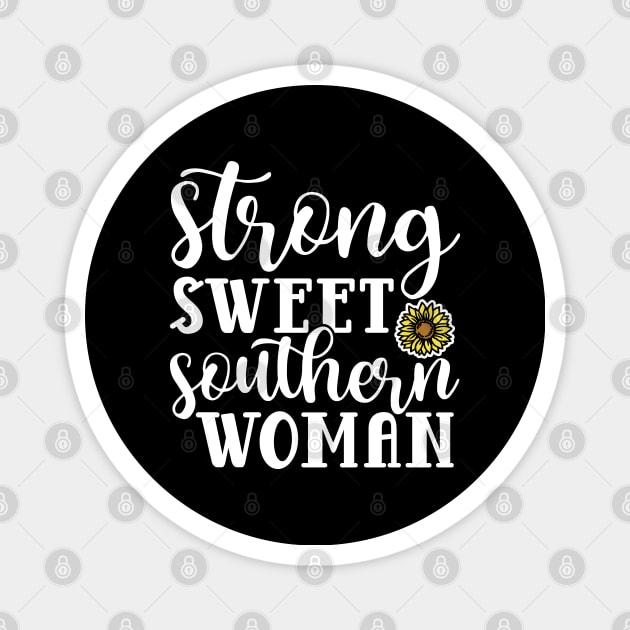 Strong Sweet Southern Woman Magnet by GlimmerDesigns